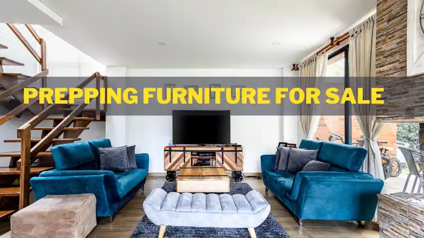 Prepping Furniture for sale